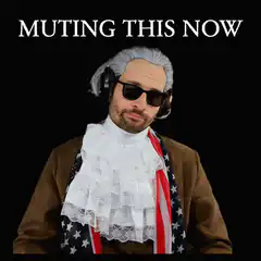 Muting This Now George Washington