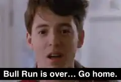 Bull Run is over Go home