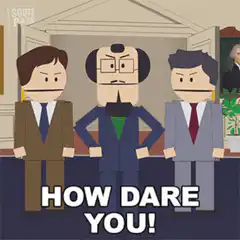 South Park How Dare You