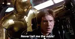 Han Solo Never Tell Me The Odds