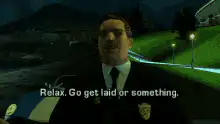 Officer Tenpenny tells you to go get laid