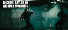 Michael Saylor on Monday Mornings