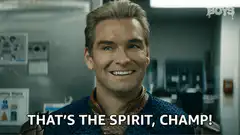 Homelander That's The Spirit Champ