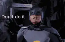 Batman Don't Do It