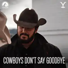 Cowboys Don't Say Goodbye