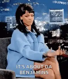 Rihanna It's About Da Benjamins