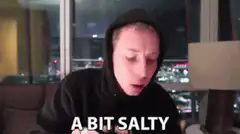 A Bit Salty Guy