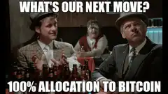 What's our next move? 100% allocation to Bitcoin