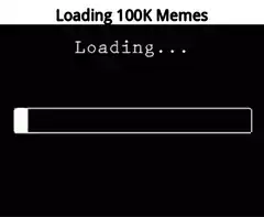 Loading 100K Memes progress bar