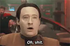 Data says Oh shit