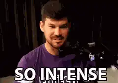 So Intense Man