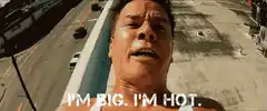 I'm Big. I'm Hot. Mark Wahlberg