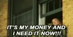 Woman yelling it's my money and I need it now