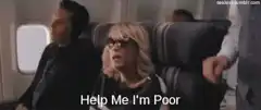 Woman on plane says help me I'm poor