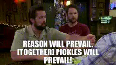 Reason Will Prevail Pickles Will Prevail