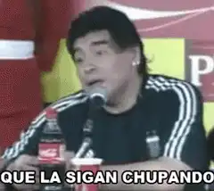 Diego Maradona Que La Sigan Chupando