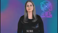 Woman signing sure in ASL