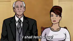 I shall fetch a rug