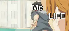 Me vs Life anime meme