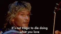 Kenny Rogers It's not tragic to die doing what you love