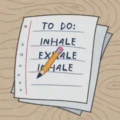 To do list inhale exhale