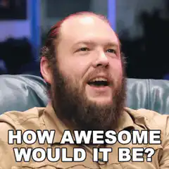 How Awesome Would It Be