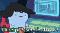 Lumpy Space Princess likes pressing buttons