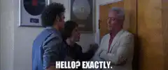 Hello? Exactly. Scene