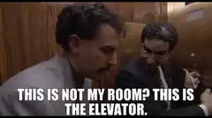 This is not my room? This is the elevator.
