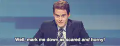 Bill Hader scared and horny