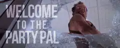 Welcome to the Party Pal