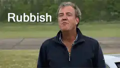 Jeremy Clarkson says rubbish