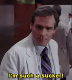 Dr. Cox I'm Such a Sucker