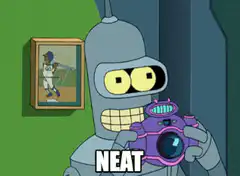 Bender holding a camera saying neat