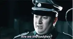 Are we the baddies?