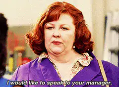 I would like to speak to your manager