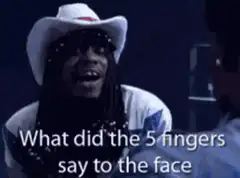 5 fingers slap to the face