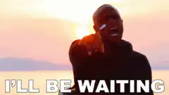 I'll Be Waiting Man