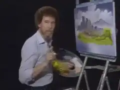 Bob Ross Believe that you can do it