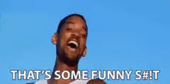 Will Smith That's Some Funny S#it