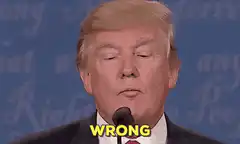 Donald Trump says WRONG