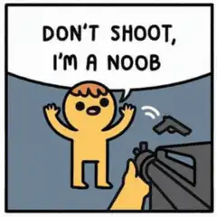 Don't shoot I'm a noob pat pat
