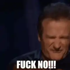 Robin Williams Fuck No