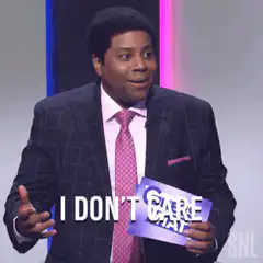 Kenan Thompson I Don't Care Unless That
