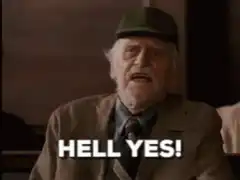 Old Man Yells Hell Yes