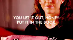 You let it out, honey. Put it in the book.