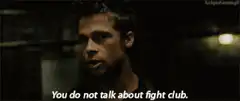 You do not talk about fight club