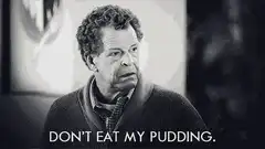 Don't Eat My Pudding