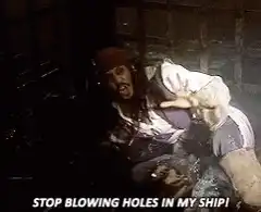 Jack Sparrow Stop Blowing Holes In My Ship