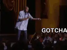 Dave Chappelle Gotcha Bitch